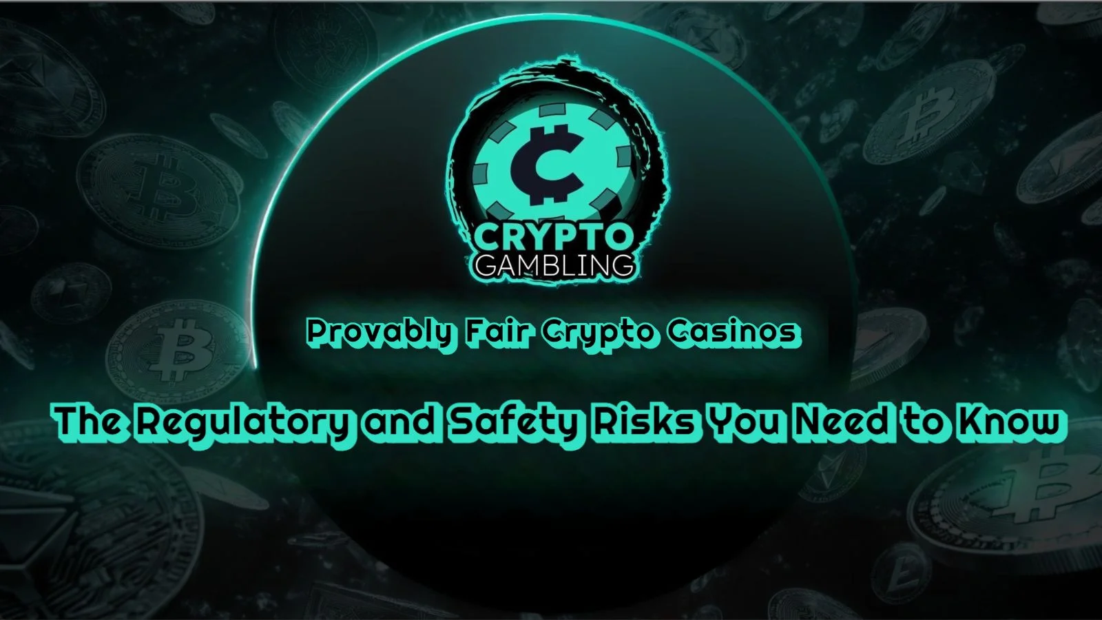 Casinò Crypto Provably Fair: I Rischi Normativi e di Sicurezza che Devi Conoscere